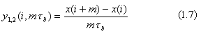 y 1,2 (i,m *tau b)=(x(i+m)-x(i))/(m *tau b)